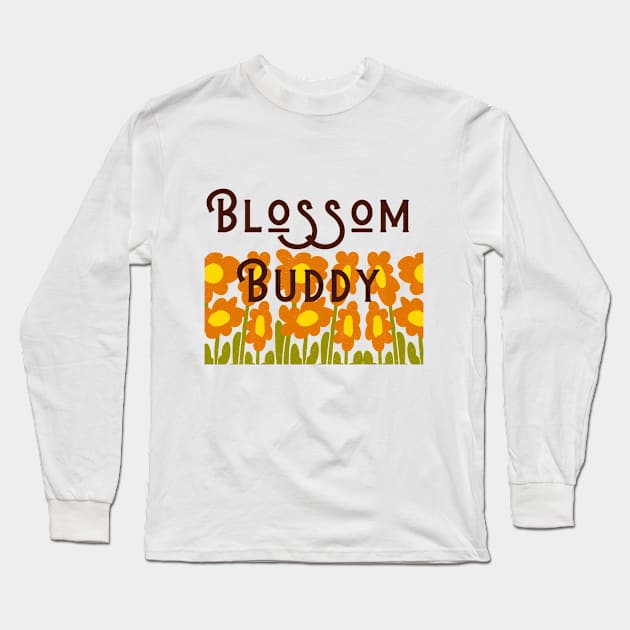 Blossom Buddy Long Sleeve T-Shirt by Outlaw Spirit